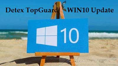 TopGuard WIN10 4 Us!